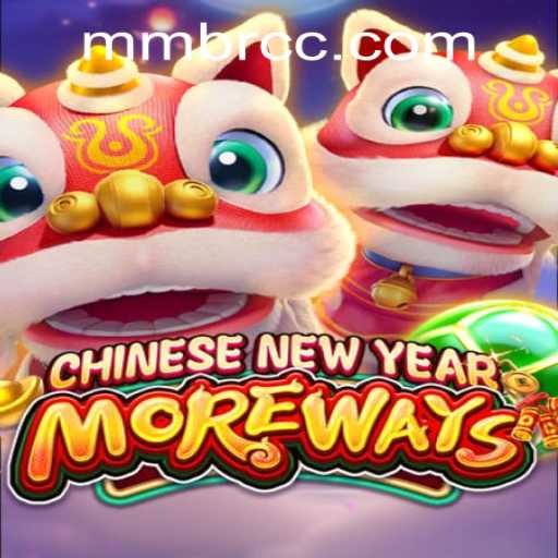 Exciting Feats of CHINESENEWYEARMOREWAYS and mmbet PH Login